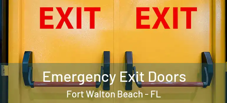  Emergency Exit Doors Fort Walton Beach - FL