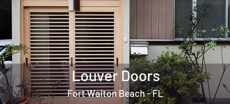  Louver Doors Fort Walton Beach - FL
