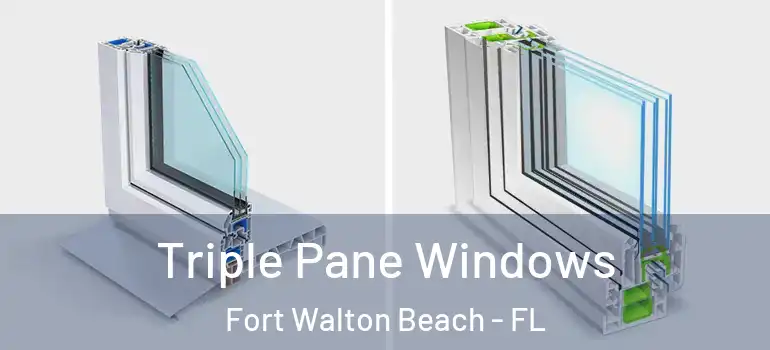  Triple Pane Windows Fort Walton Beach - FL