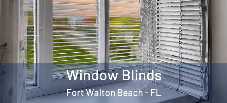  Window Blinds Fort Walton Beach - FL